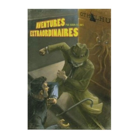 Cthulhu gumshoe - aventures extraordinaires