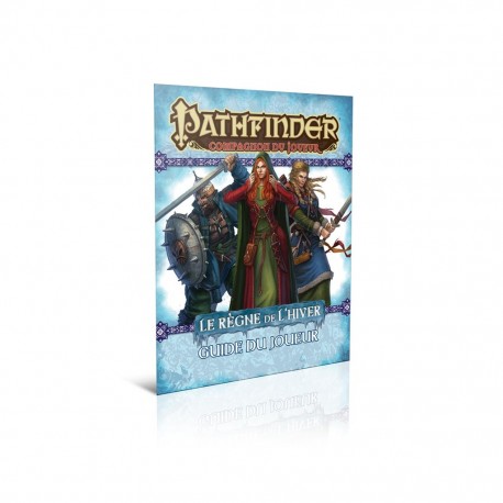 Pathfinder - regne de l' hiver - guide du joueur