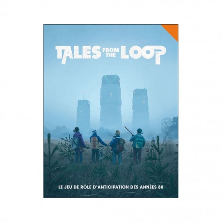 Tales from the loop - livre de base FR
