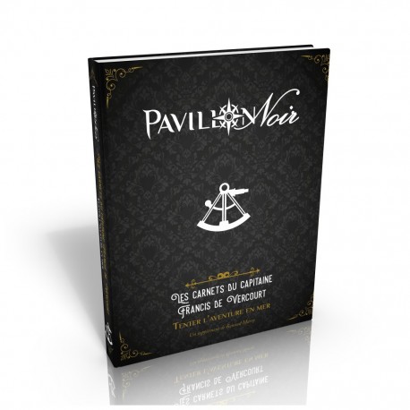 Pavillon noir 2 - Les carnets du capitaine francis de vercourt -