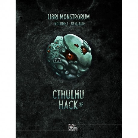 Cthulhu hack - libri Monstrorum - 1 - bestiaire
