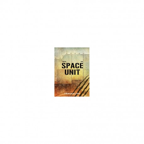 Space unit - bd dont vous etes le heros