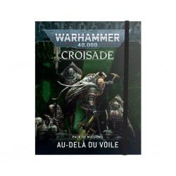 Warhammer 40k V9 - Croisade - au dela du voile