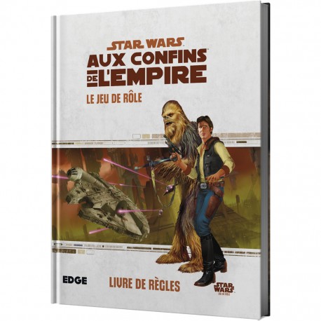 Star wars jdr - aux confins de l'empire - livre de regles