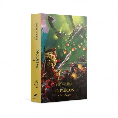Faucon - heresie d' horus - siege de terra - 6 - roman GW