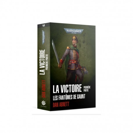 Victoire - 1 - les fantomes de gaunt - roman GW