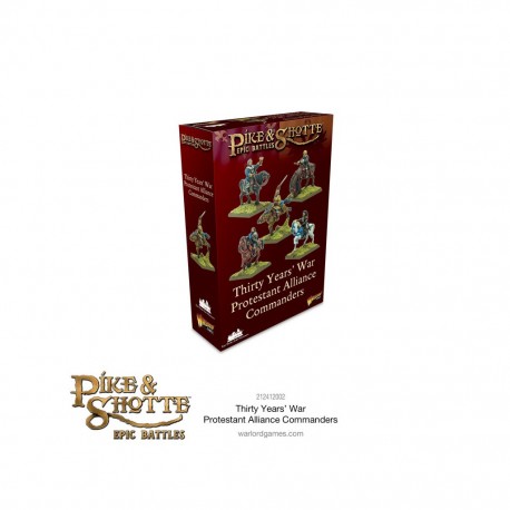 Pike & shotte epic battles - tirty year's war - protestant alliance commanders