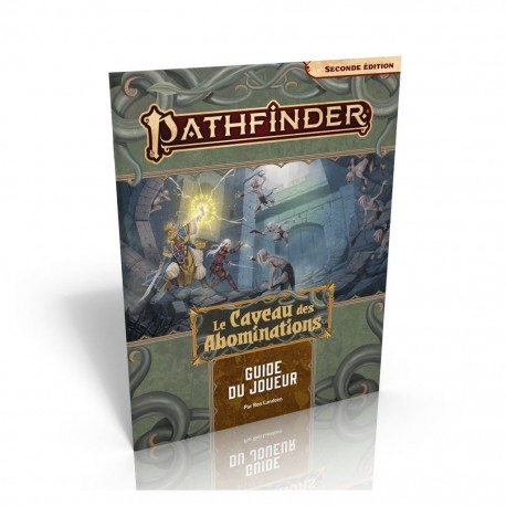 Pathfinder 2 - le caveau des abominations - guide des joueurs