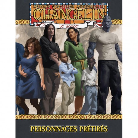 Changelin - le songe edition 20e anniversaire - personnages pretires