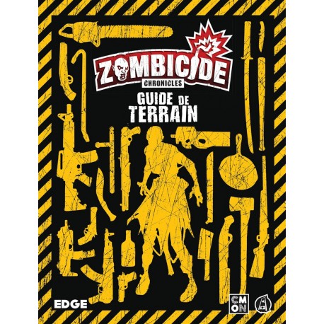 Zombicide chronicles - guide de terrain