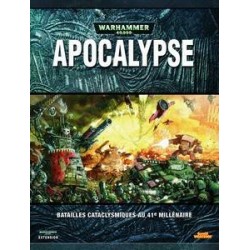 WARHAMMER 40000 APOCALYPSE BATAILLES CATACLYSMIQUES AU 41EME MILLENAIRE