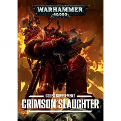 WARHAMMER 40000 CODEX CHAOS SPACE MARINES SUPPLEMENT CRIMSON SLAUGHTER 