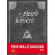DU PLOMB A LA LUMIERE