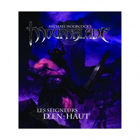 MOURNBLADE LES SEIGNEURS D'EN-HAUT TOME 1