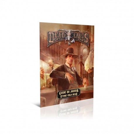 Deadlands Reloaded Guide du joueur de Stone Cold Dead
