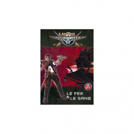 Metal Adventures - Le Fer & Le Sang 