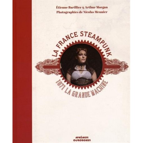 La France Steampunk - 1871 La Grande Machine